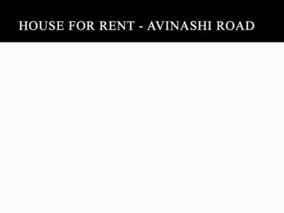 HOUSE FOR RENT - AVINASHI ROAD